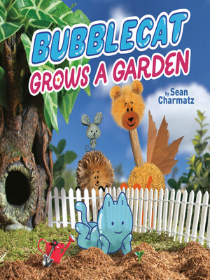 cover image of BubbleCat Grows a Garden